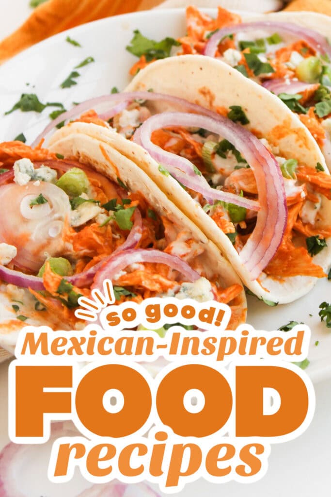 mexican-inspired food recipes - Spicy Cheesy Buffalo Chicken Tacos