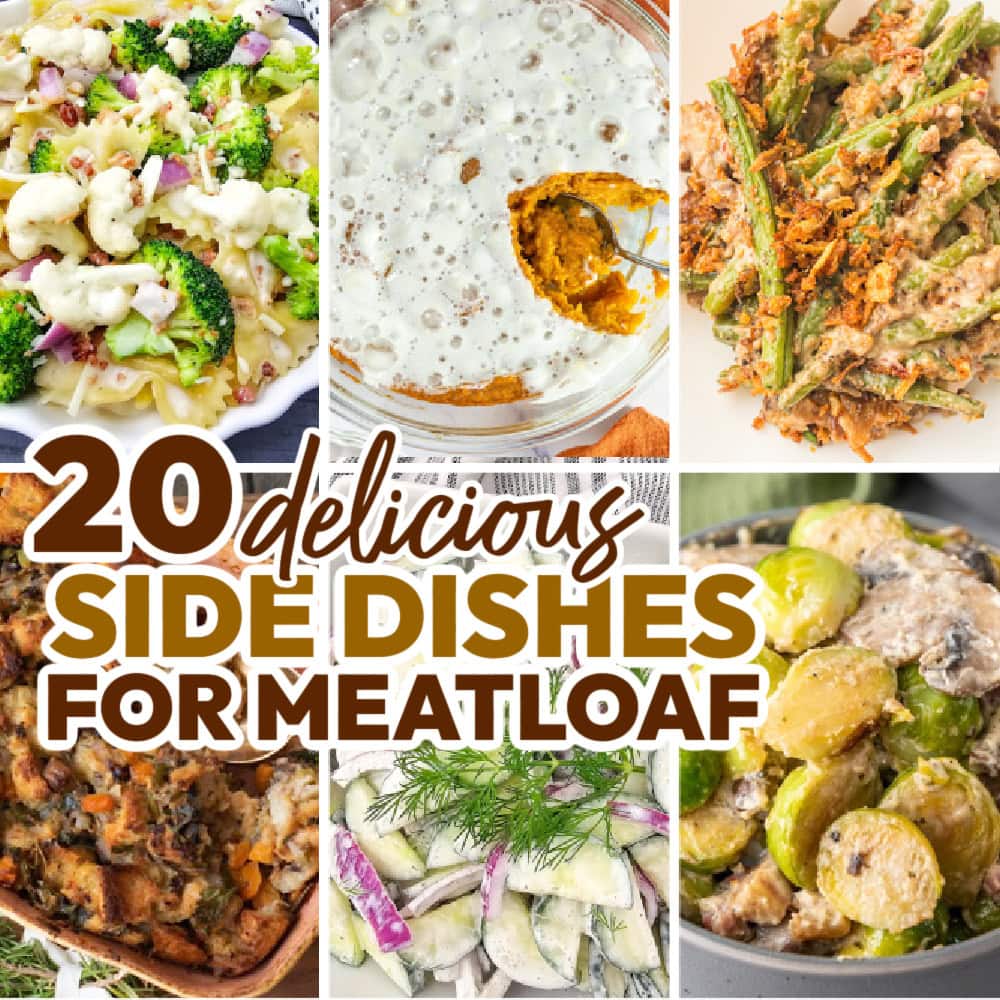 20 Side Dishes for Meatloaf