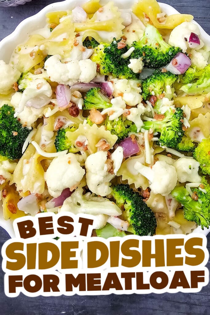 side dishes for meatloaf - Broccoli Cauliflower Pasta Salad