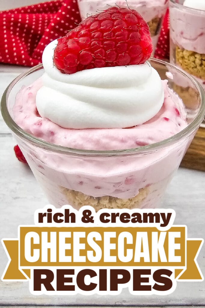 Cheesecake Recipes-Raspberry Cheesecake Parfaits