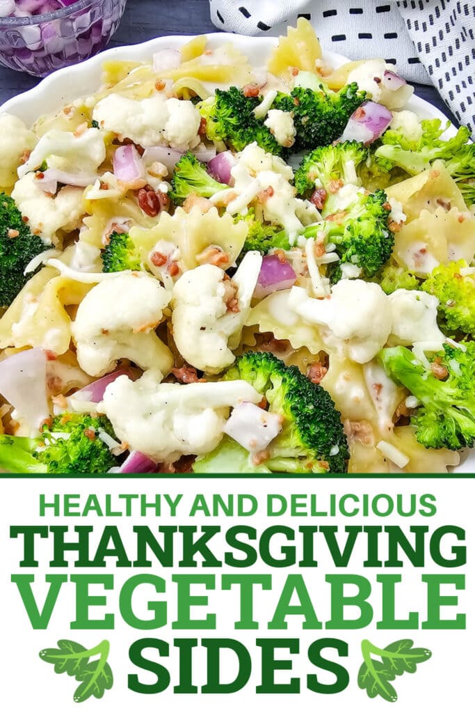 Thanksgiving Vegetable Sides - Broccoli Cauliflower Pasta Salad