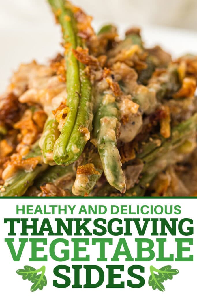 Thanksgiving Vegetable Sides -Green Bean Casserole
