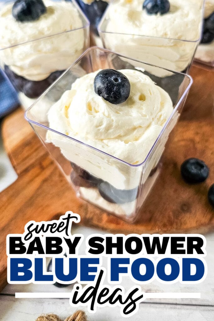 blue baby shower food ideas - Blueberry Cheesecake Parfaits copy