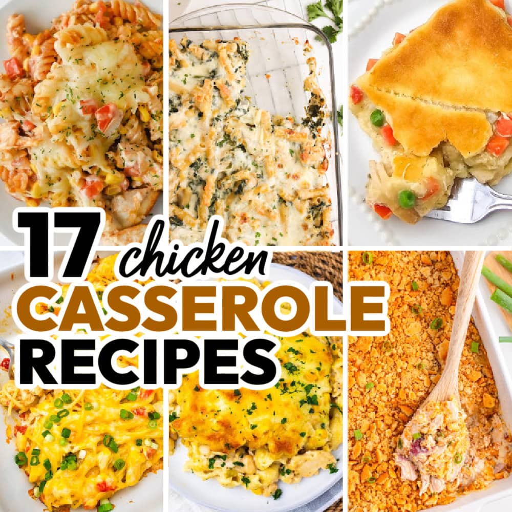 17 of the Best Easy Chicken Casserole Recipes