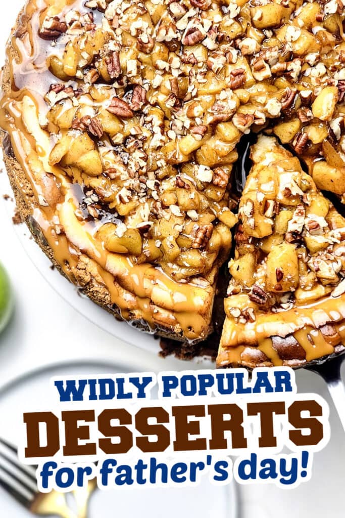 desserts for father's day - Caramel Apple Cheesecake with Cinnamon
