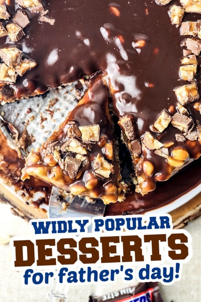 desserts for father's day - Snickers Cheesecake