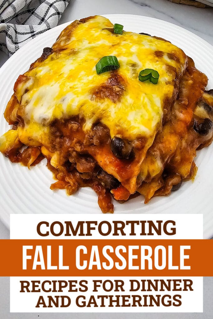 fall casserole recipes - Mexican Lasagna Tortilla Casserole