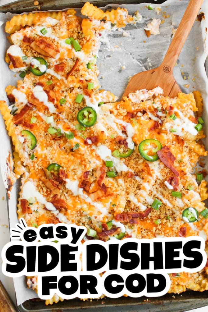side dishes for cod - Jalapeño Popper Loaded Cheese Fries