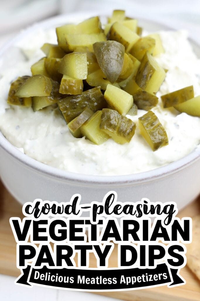 vegetarian party dips - Creamy Tangy Dill Pickle Dip