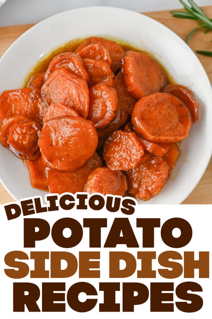 1potato side dish ideas - Candied Sweet Potatoes