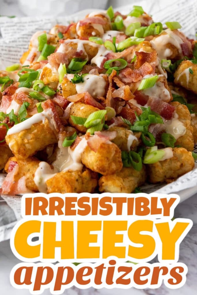 Cheesy Appetizer-Cheesy Bacon Loaded Tater Tots