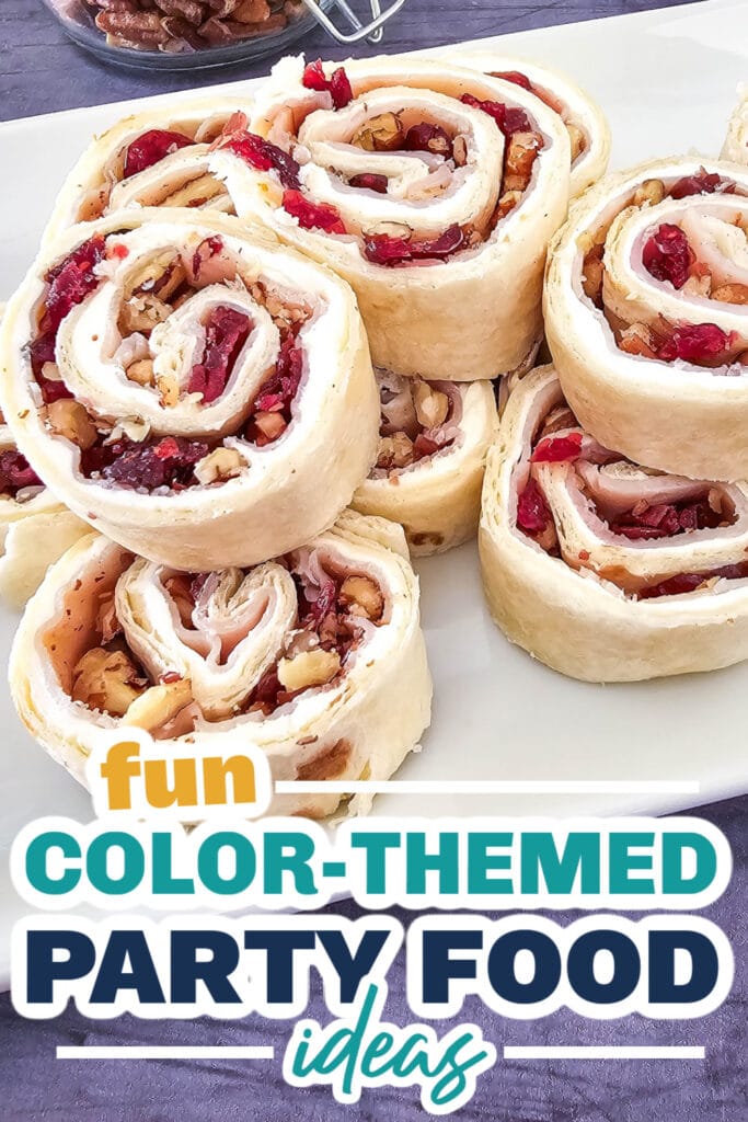Color Party Food Ideas-Turkey Cranberry Pecan Pinwheels