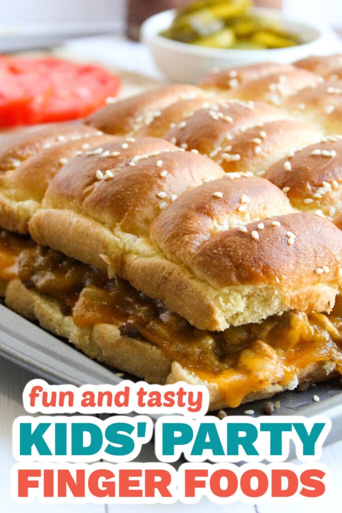 Kids’ Party Finger Foods-Cheeseburger Sliders
