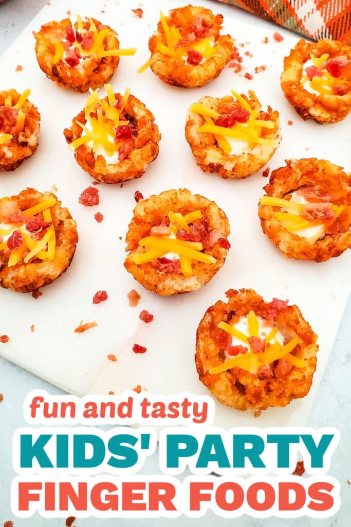 Kids’ Party Finger Foods-Loaded Tater Cups