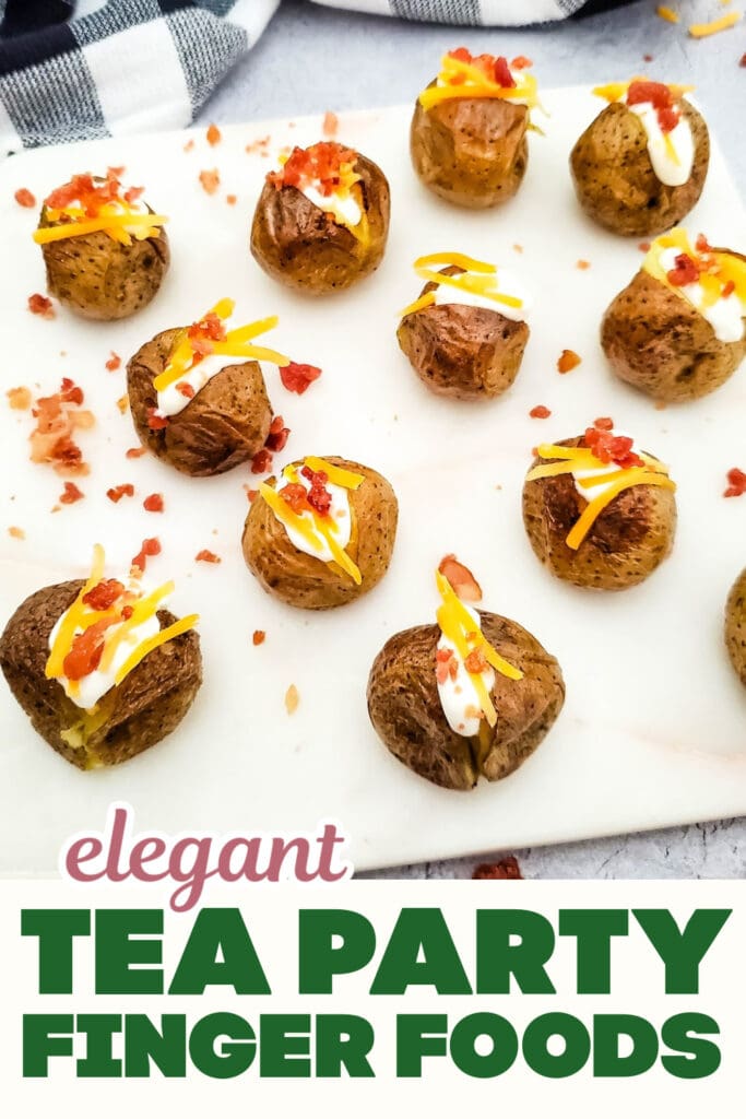 Tea Party Finger Food-Loaded Mini Baked Potato Bites