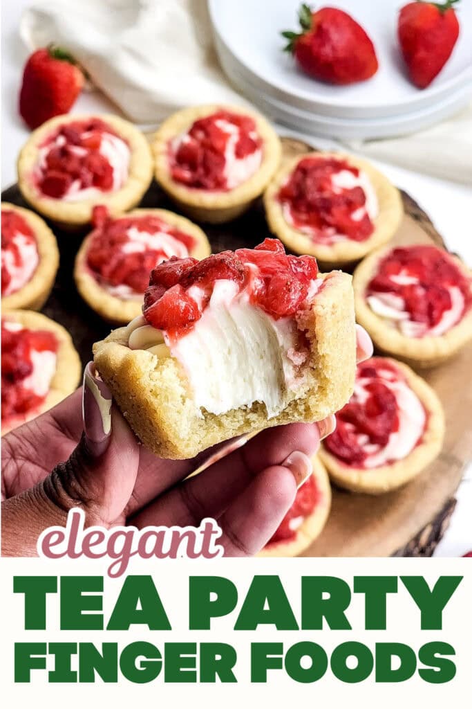 Tea Party Finger Food-Strawberry Cheesecake Stuffed Cookie Cups
