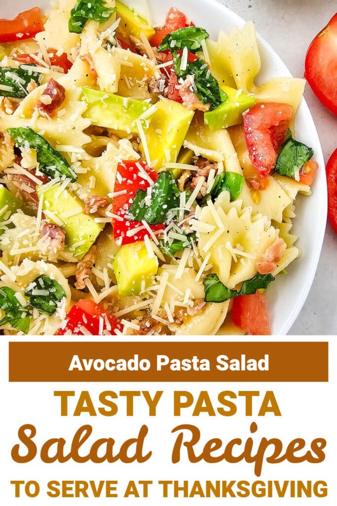 Thanksgiving Pasta Salad - Avocado Pasta Salad