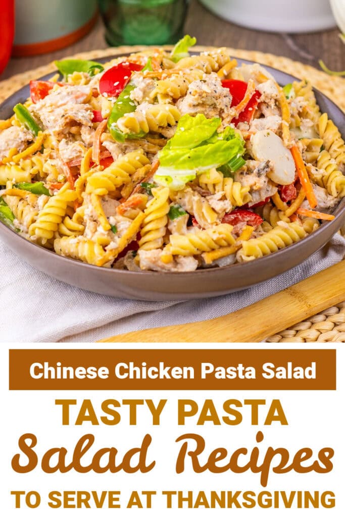 Thanksgiving Pasta Salad - Chinese Chicken Pasta Salad