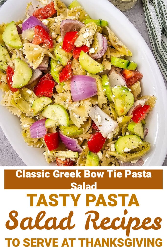 Thanksgiving Pasta Salad - Classic Greek Bow Tie Pasta Salad