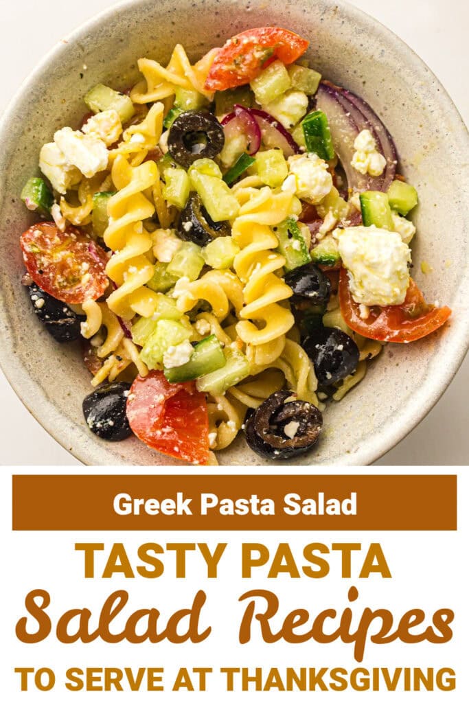 Thanksgiving Pasta Salad - Greek Pasta Salad