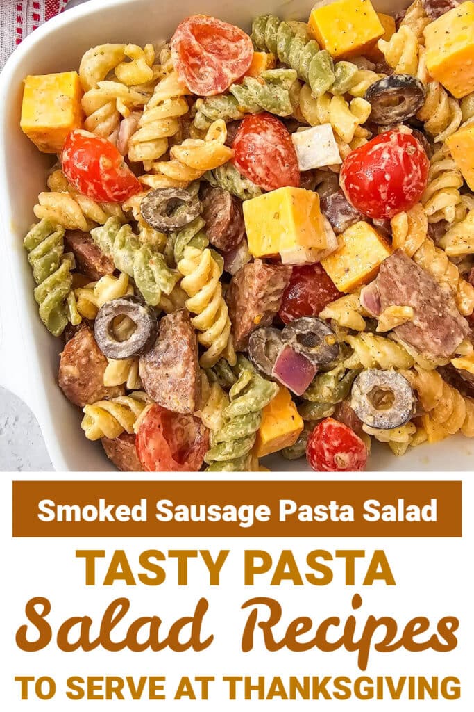 Thanksgiving Pasta Salad - Smoked Sausage Pasta Salad