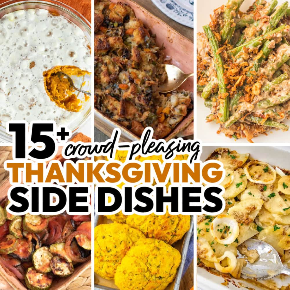 15+ Thanksgiving Side Dish Recipes for Dinner