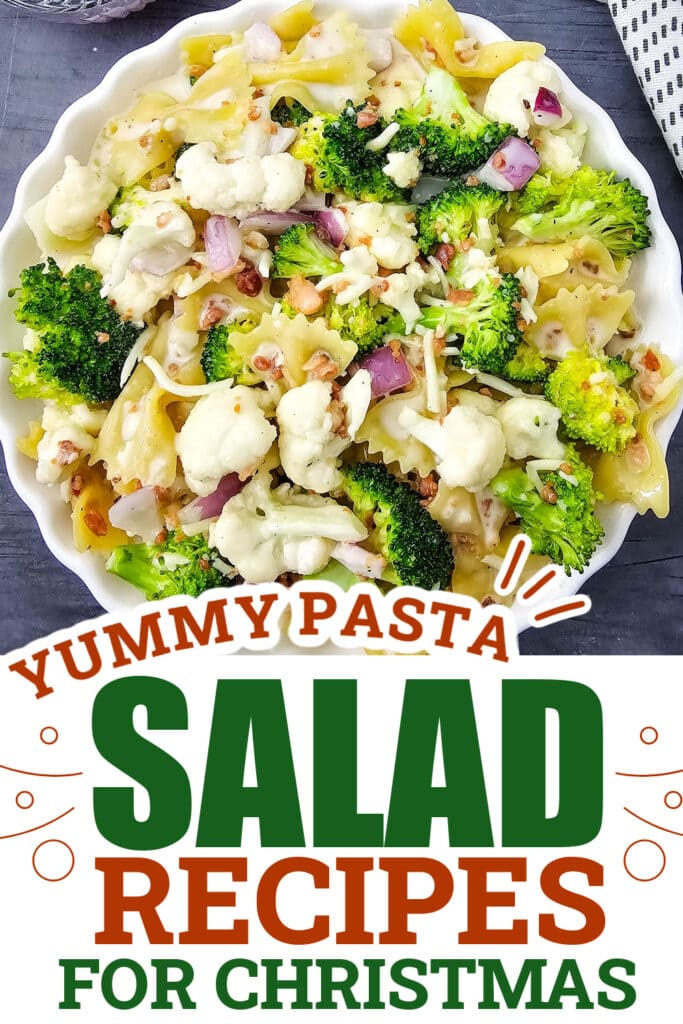 Christmas Pasta Salad -Broccoli Cauliflower Pasta Salad