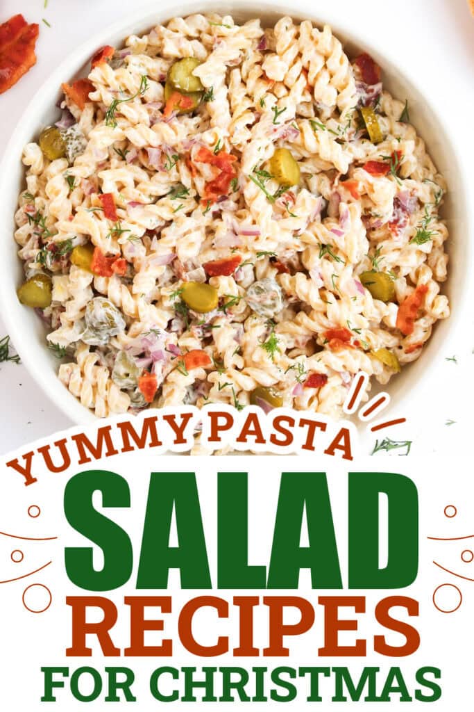 Christmas Pasta Salad - Dill Pickle Pasta Salad