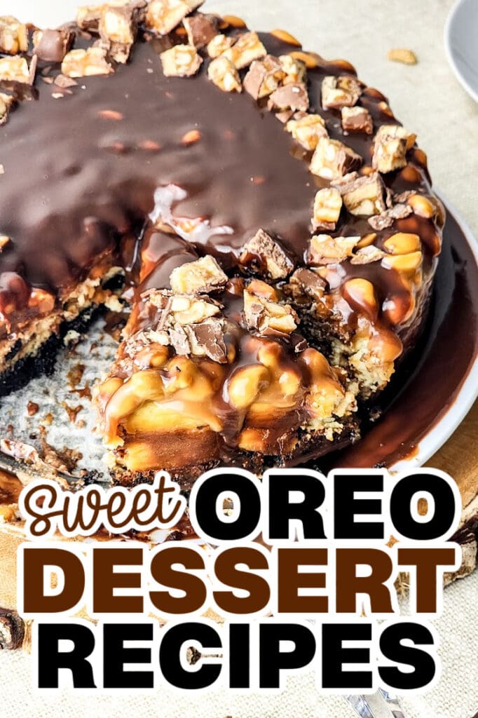 Oreo Dessert Recipes -Oreo and Snickers Cheesecake