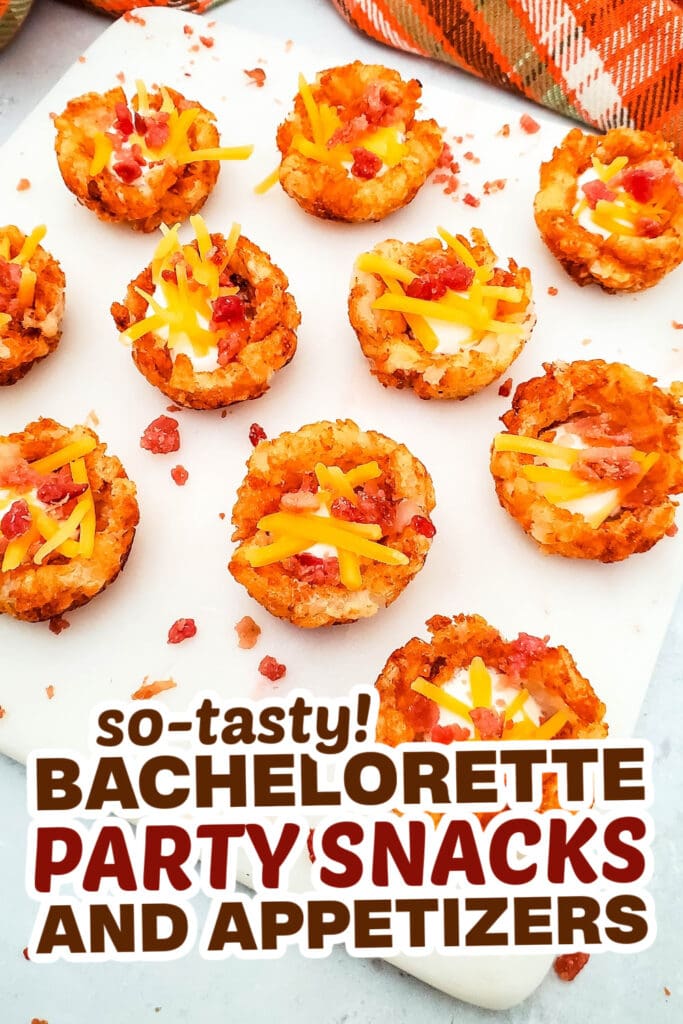 bachelorette party snacks- Loaded Tater Cups