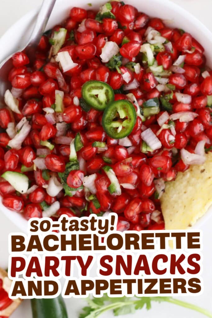 bachelorette party snacks- Pomegranate Salsa