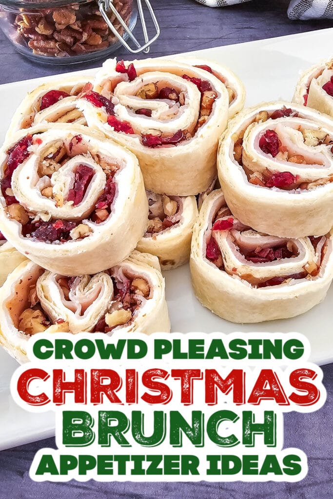 christmas brunch appetizer - Turkey Cranberry Pinwheels