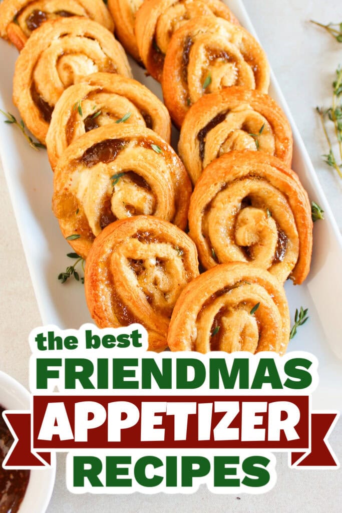 friendmas appetizers - Fig and Goat Cheese Pinwheel