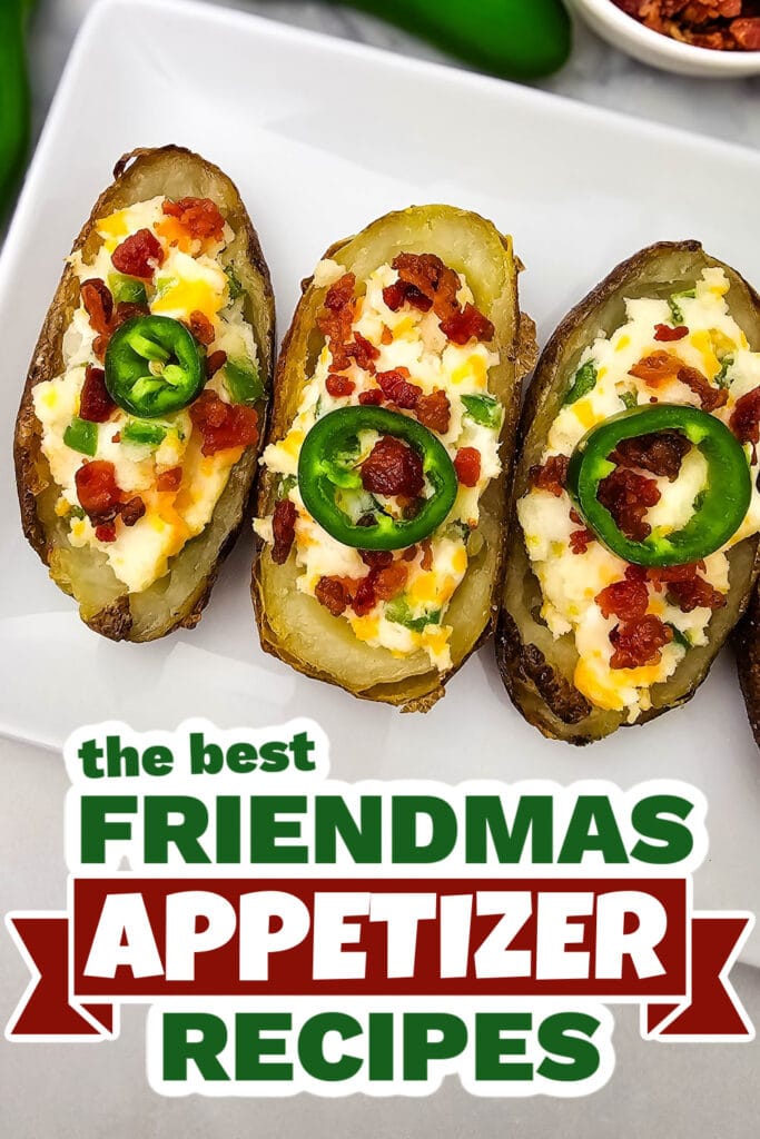friendmas appetizers - Jalapeño Popper Potato Skins