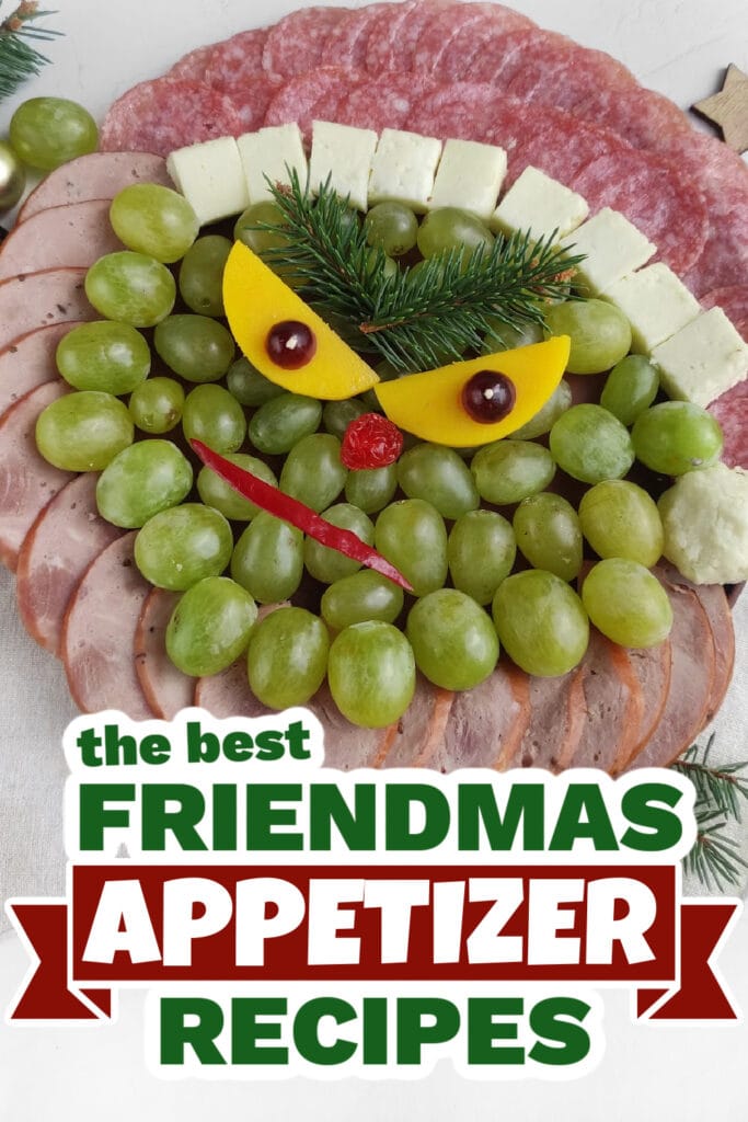 friendmas appetizers - Mr. Grinch Charcuterie Board