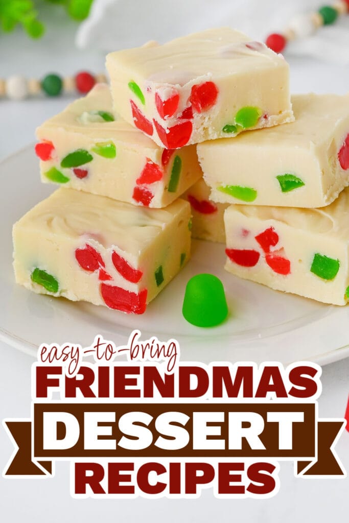 friendmas desserts - Christmas Gum Drop Fudge