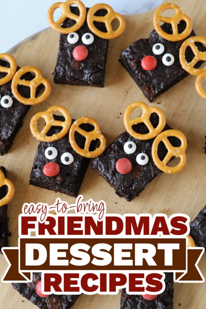friendmas desserts - Christmas Rudolph Brownies