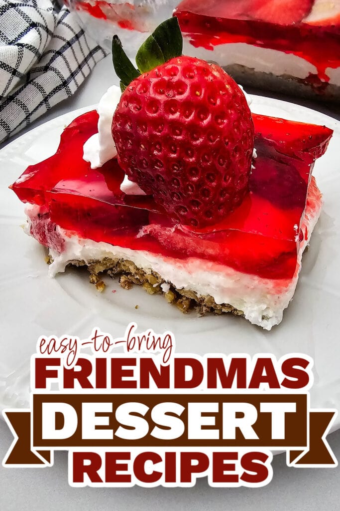 friendmas desserts - Layered Strawberry Pretzel Salad