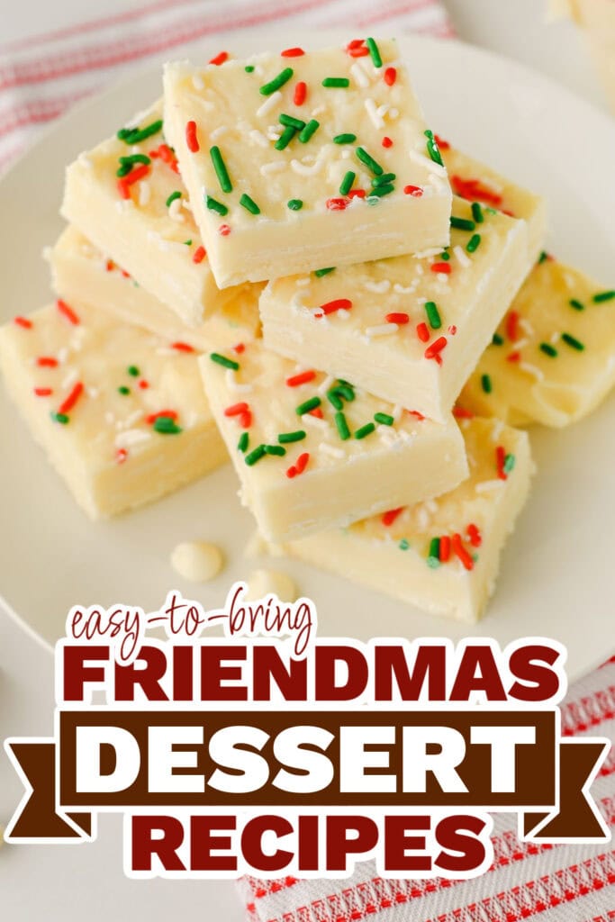 friendmas desserts - White Chocolate Christmas Fudge