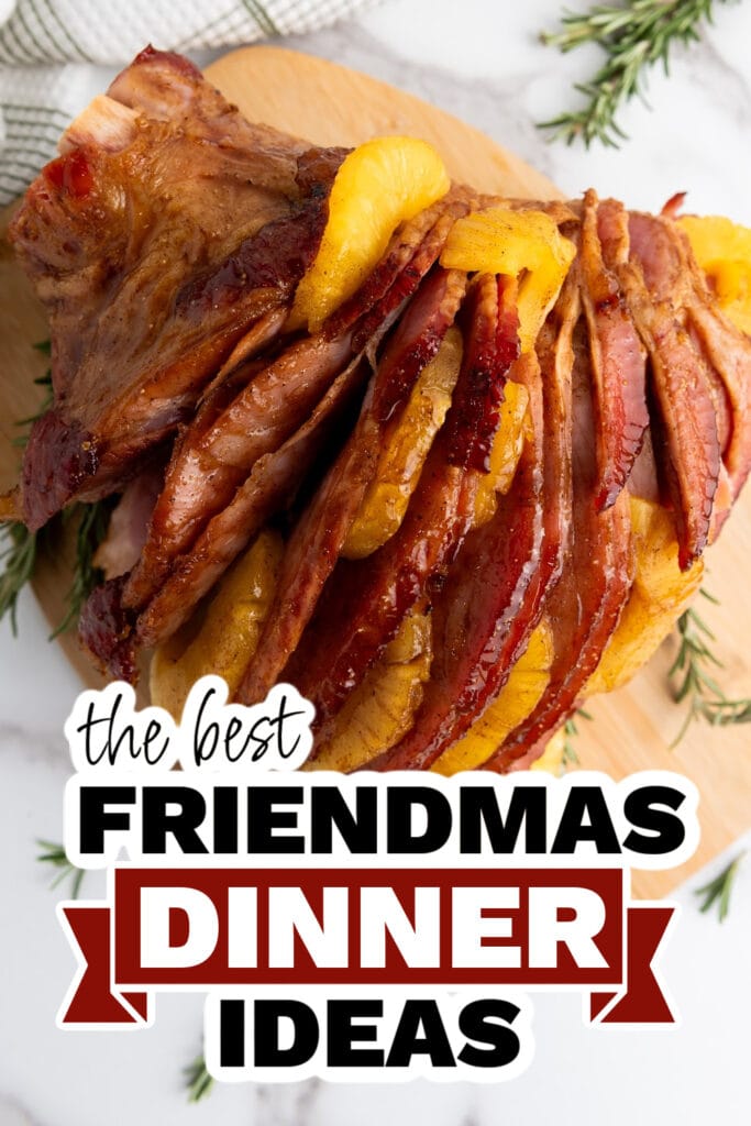 friendmas dinners - Brown Sugar Pineapple Ham