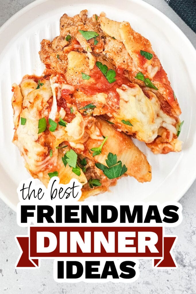 friendmas dinners - Cheesy Italian Stuffed Shells Casserole
