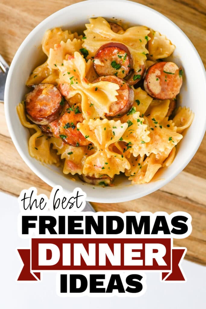 friendmas dinners - Creamy Cajun Sausage Bowtie Pasta