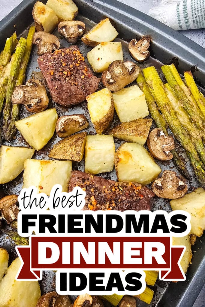 friendmas dinners - Sheet Pan Steak and Vegetables