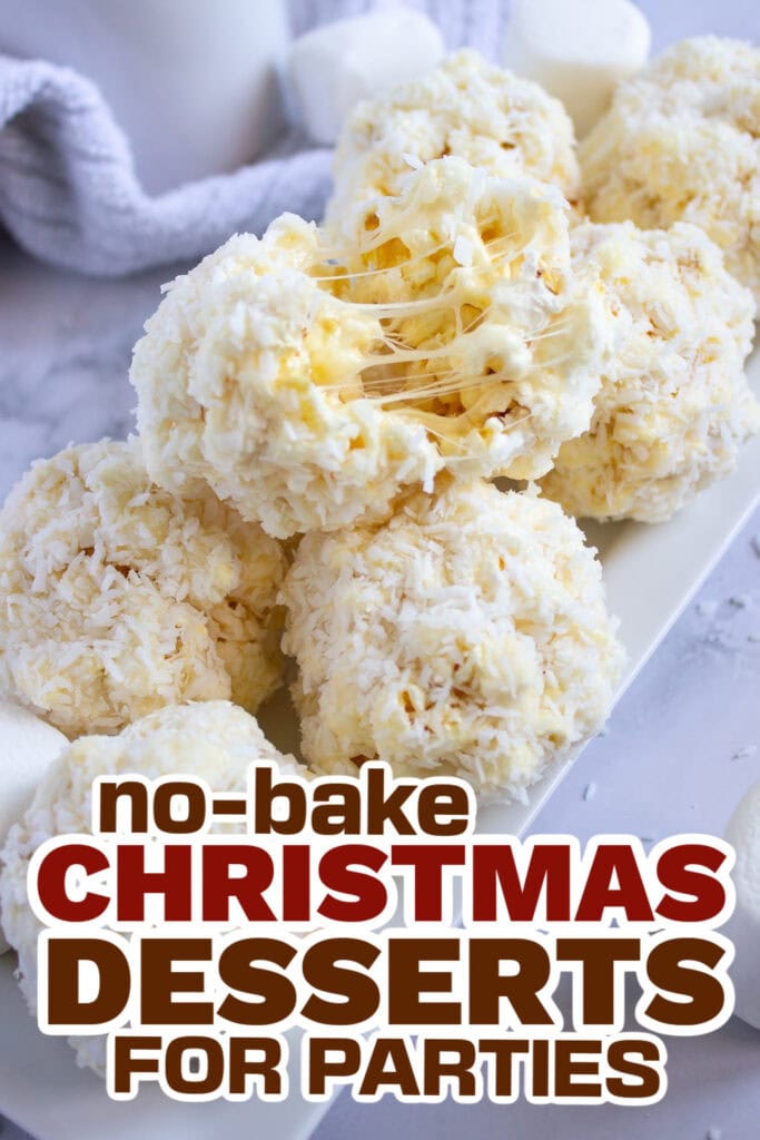 no bake christmas desserts -Gooey Coconut Popcorn Marshmallow Snowball Bites