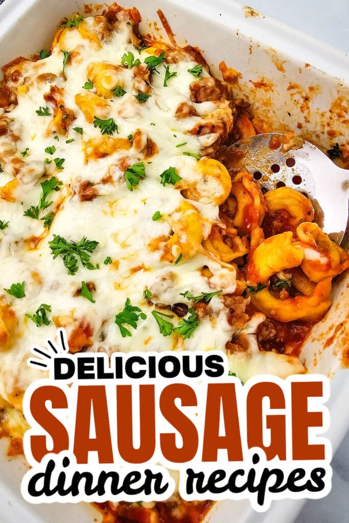 sausage dinner ideas - Italian Sausage Tortellini Casserole