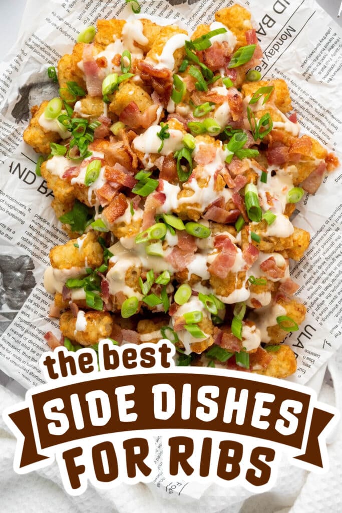 side dishes for ribs - Cheesy Bacon Loaded Tater Tots