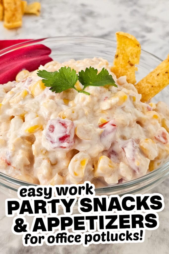 work party snacks and appetizers - Fiesta Corn Dip