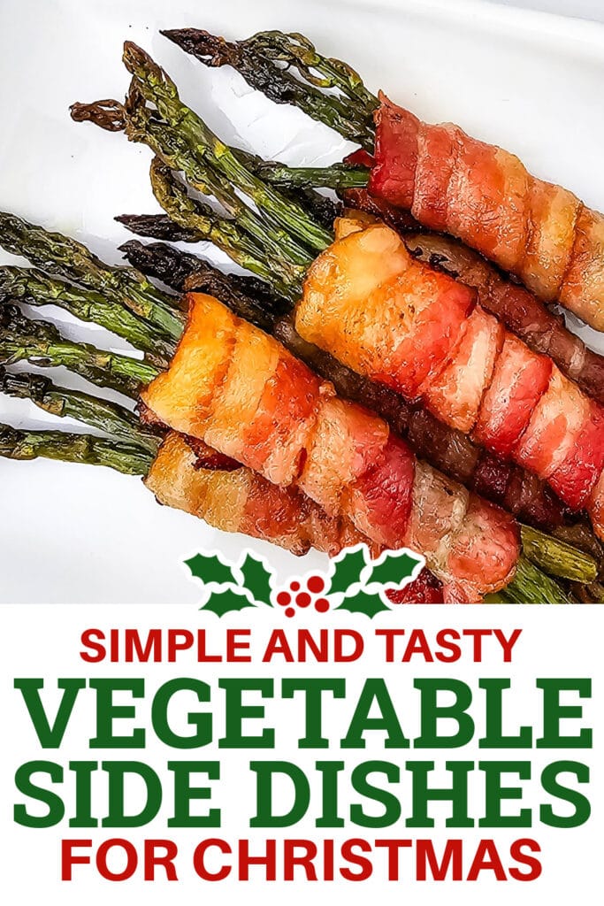 Christmas Vegetable Sides - Bacon-Wrapped Asparagus Bundles
