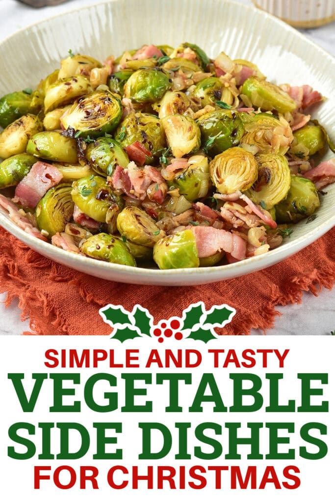 Christmas Vegetable Sides - Balsamic Bacon Brussels Sprouts copy