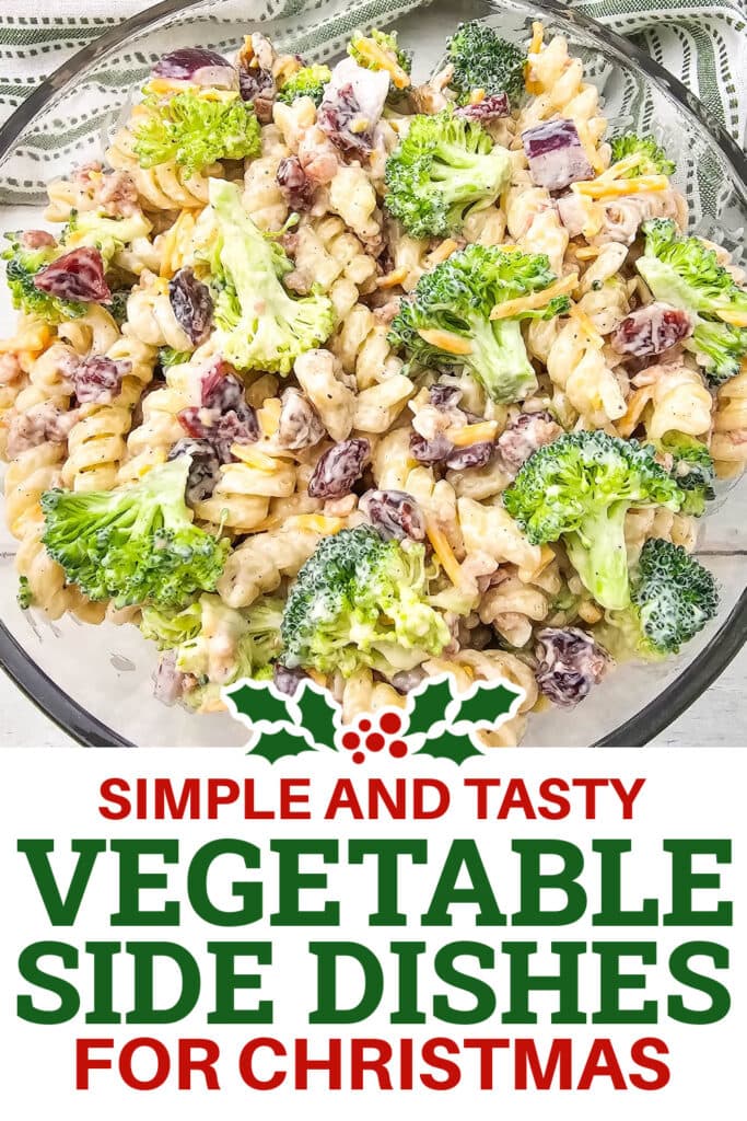 Christmas Vegetable Sides - Broccoli Pasta Salad